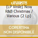 (LP Vinile) Now R&B Christmas / Various (2 Lp) lp vinile