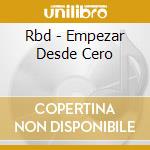 Rbd - Empezar Desde Cero cd