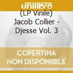(LP Vinile) Jacob Collier - Djesse Vol. 3 vinile