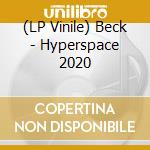 (LP Vinile) Beck - Hyperspace 2020 vinile