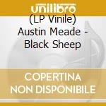 (LP Vinile) Austin Meade - Black Sheep lp vinile