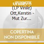(LP Vinile) Ott,Kerstin - Mut Zur Katastrophe (Ltd.Green Vinyl) vinile