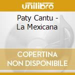 Paty Cantu - La Mexicana cd