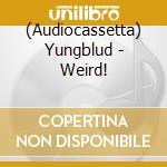(Audiocassetta) Yungblud - Weird! cd