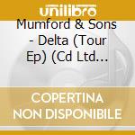 Mumford & Sons - Delta (Tour Ep) (Cd Ltd Con Book 100 Pagine) cd musicale