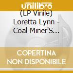 (LP Vinile) Loretta Lynn - Coal Miner'S Daughter lp vinile