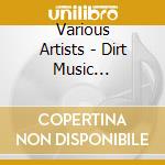 Various Artists - Dirt Music (Original Motion Picture Soundtrack) cd