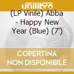 (LP Vinile) Abba - Happy New Year (Blue) (7') vinile