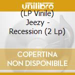 (LP Vinile) Jeezy - Recession (2 Lp) vinile