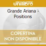 Grande Ariana - Positions cd musicale