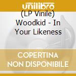 (LP Vinile) Woodkid - In Your Likeness vinile