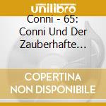 Conni - 65: Conni Und Der Zauberhafte Schulzirkus cd