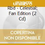 Rbd - Celestial: Fan Edition (2 Cd) cd