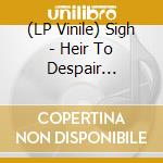 (LP Vinile) Sigh - Heir To Despair (Coloured) (Rsd 2021) vinile