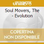 Soul Movers, The - Evolution cd