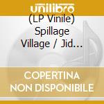 (LP Vinile) Spillage Village / Jid / Earthgang - Spilligion vinile