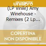 (LP Vinile) Amy Winehouse - Remixes (2 Lp Coloured) (Rsd 2021) lp vinile