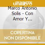 Marco Antonio Solis - Con Amor Y Sentimiento (2 Cd) cd