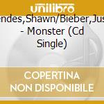 Mendes,Shawn/Bieber,Justin - Monster (Cd Single) cd