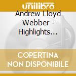 Andrew Lloyd Webber - Highlights From Cinderella cd musicale