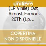 (LP Vinile) Ost - Almost Famous 20Th (Lp Exclusive) lp vinile