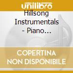 Hillsong Instrumentals - Piano Reflections Vol. 5 & 6 (2 Cd) cd
