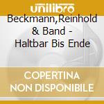 Beckmann,Reinhold & Band - Haltbar Bis Ende cd