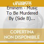 Eminem - Music To Be Murdered By (Side B) (Deluxe Edition) cd