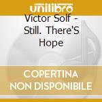Victor Solf - Still. There'S Hope cd