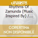 Rhythms Of Zamunda (Music Inspired By) / O.S.T. - Rhythms Of Zamunda (Music Inspired By) / O.S.T. cd