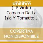 (LP Vinile) Camaron De La Isla Y Tomatito - Montreux 1991 (2 Lp) vinile