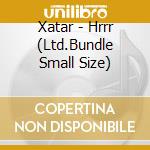 Xatar - Hrrr (Ltd.Bundle Small Size) cd