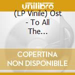 (LP Vinile) Ost - To All The Boys:Always(Lp) vinile