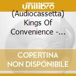 (Audiocassetta) Kings Of Convenience - Peace Or Love cd