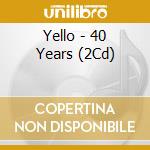 Yello - 40 Years (2Cd) cd