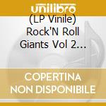 (LP Vinile) Rock'N Roll Giants Vol 2 / Various lp vinile