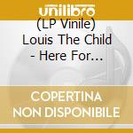 (LP Vinile) Louis The Child - Here For Now,Candy Ii(Lp) vinile