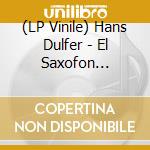 (LP Vinile) Hans Dulfer - El Saxofon (Coloured) lp vinile