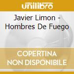 Javier Limon - Hombres De Fuego cd