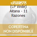 (LP Vinile) Aitana - 11 Razones vinile