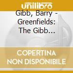Gibb, Barry - Greenfields: The Gibb Brothers' Songbook (Jewel Case) cd