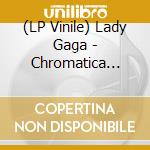 (LP Vinile) Lady Gaga - Chromatica (Deluxe Limited Edition) lp vinile