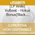 (LP Vinile) Volbeat - Hokus Bonus(Black Lp) lp vinile