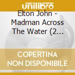Elton John - Madman Across The Water (2 Cd) cd