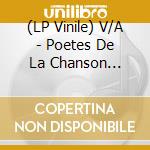 (LP Vinile) V/A - Poetes De La Chanson Francaise vinile
