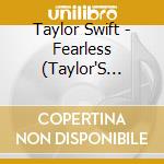 Taylor Swift - Fearless (Taylor'S Version) (2 Cd) cd musicale