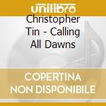 Christopher Tin - Calling All Dawns cd