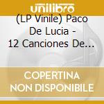 (LP Vinile) Paco De Lucia - 12 Canciones De Garcia Lorca Para Guitarra vinile