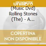 (Music Dvd) Rolling Stones (The) - A Bigger Bang.. -Remast- cd