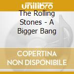 The Rolling Stones - A Bigger Bang cd
